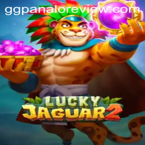 Exploring the Thrills and Strategies of Luckyjaguar2 and GGpanalo